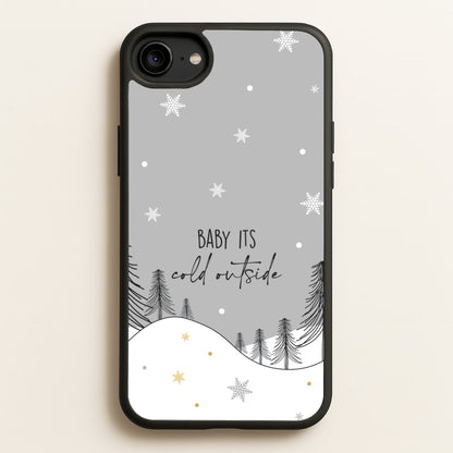 Baby It's Cold Outisde Landscape iPhone 6 / 7 / 8 / SE Case
