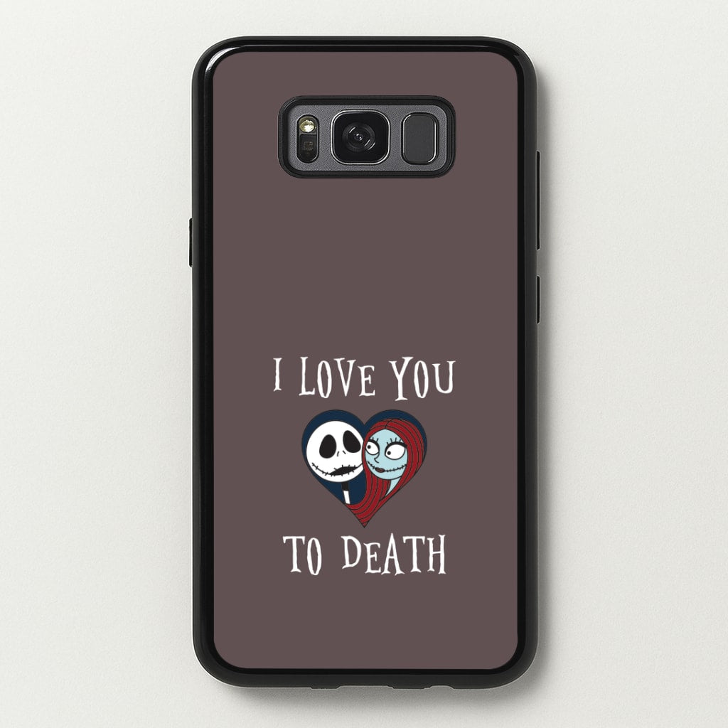 I Love You To Death Heart Galaxy S8 Plus Case
