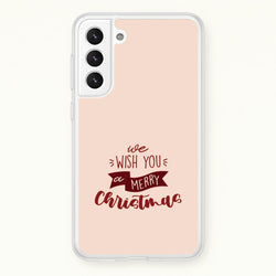 We Wish You A Merry Christmas Quote Galaxy S21FE Case