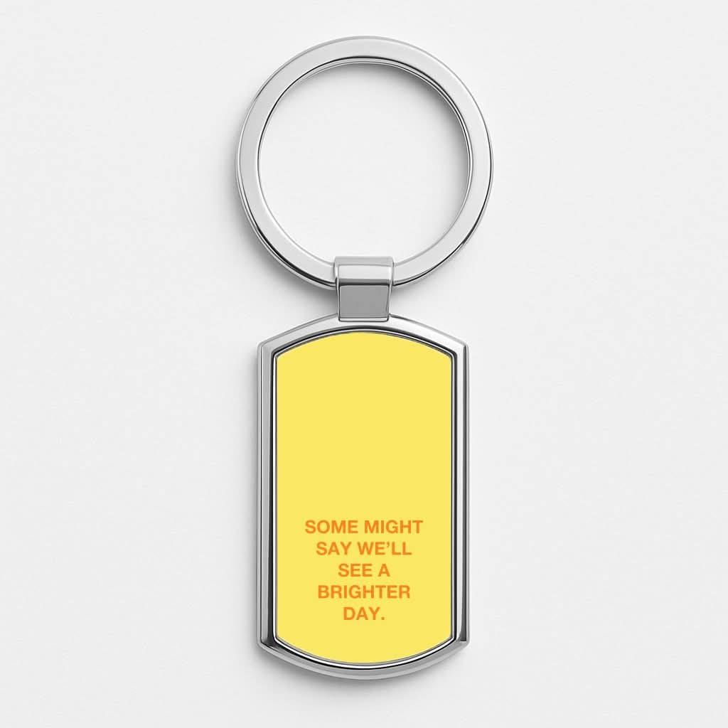 A Brighter Day Silver Metal Keyring