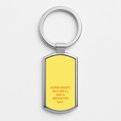 A Brighter Day Silver Metal Keyring