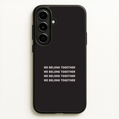 Belong Together Galaxy A56 Case