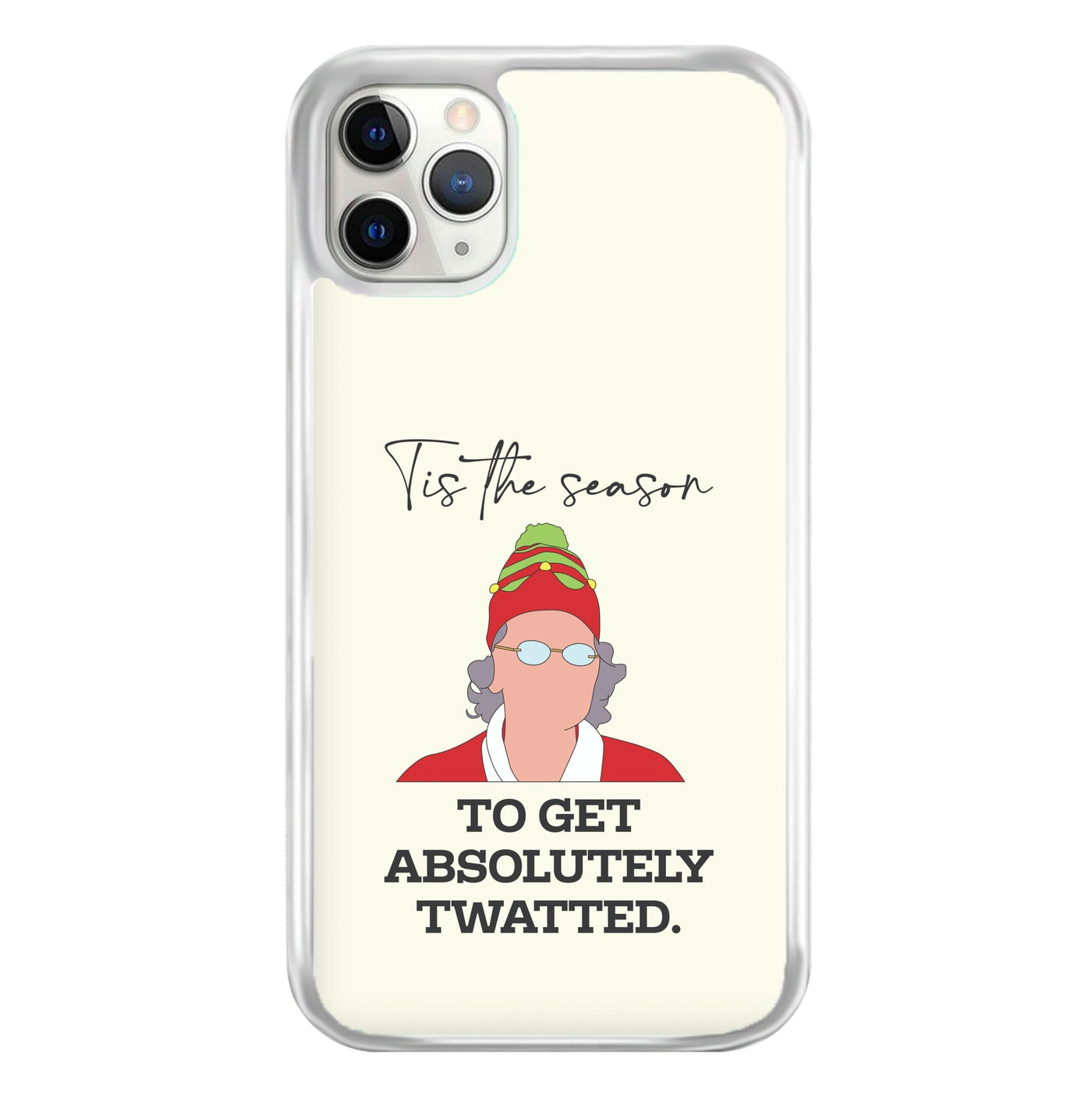 Tis The Season To Get Twatted Phone Case