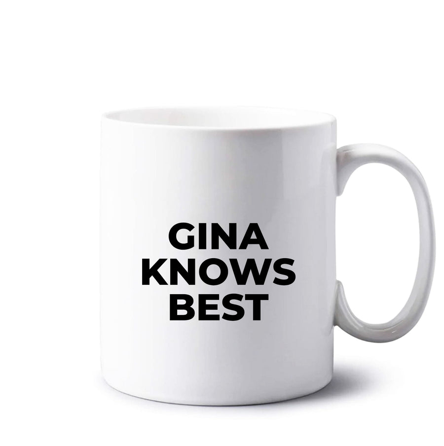 Gina Knows Best - Brooklyn Nine-Nine Mug