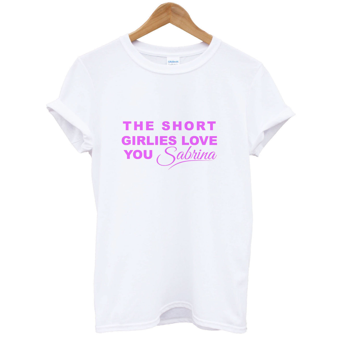 The Short Girlies Love You Sabrina T-Shirt