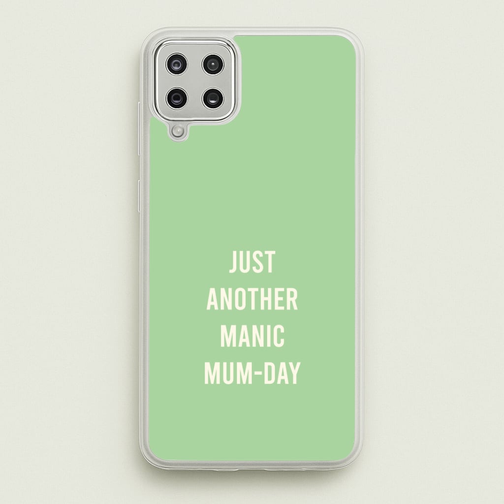 Just Another Manic Mumday Galaxy A12 Case