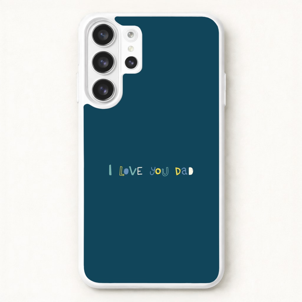I Love You Dad Scribbles Galaxy S26 Ultra Case
