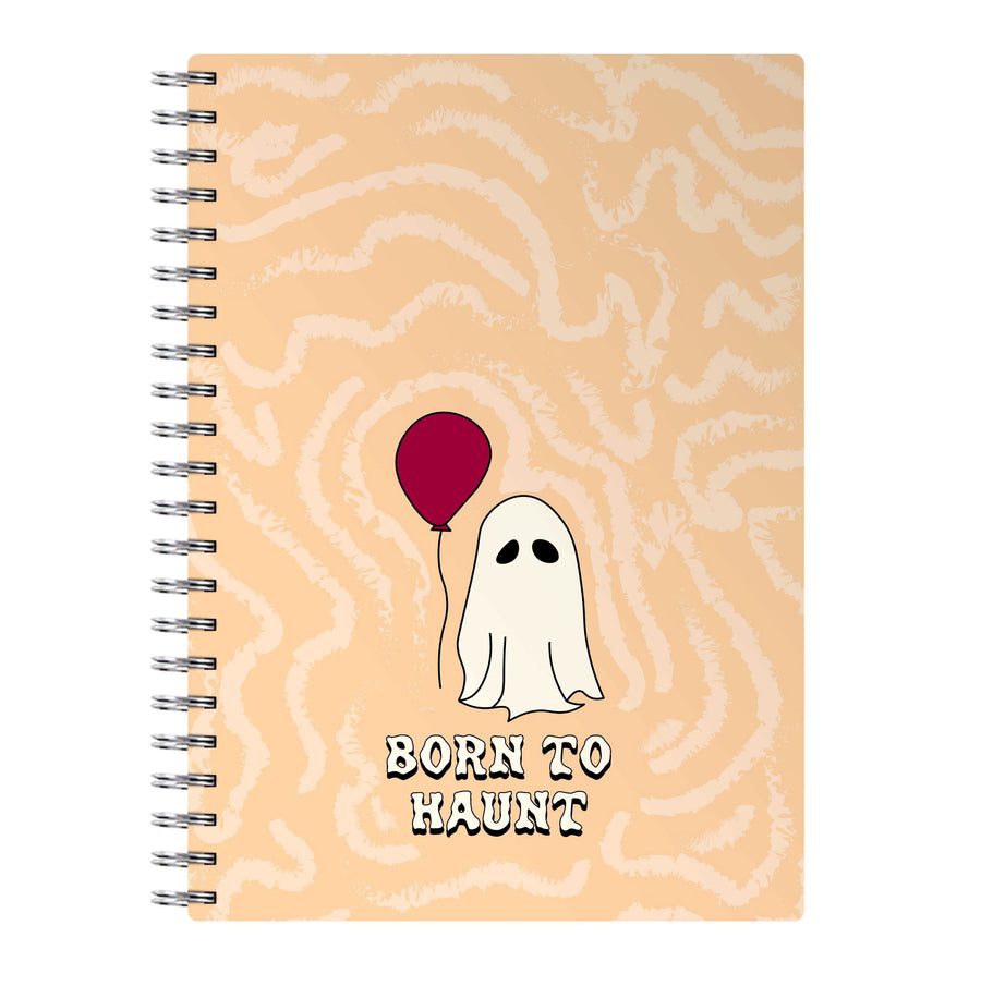 Born To Haunt  Notebook