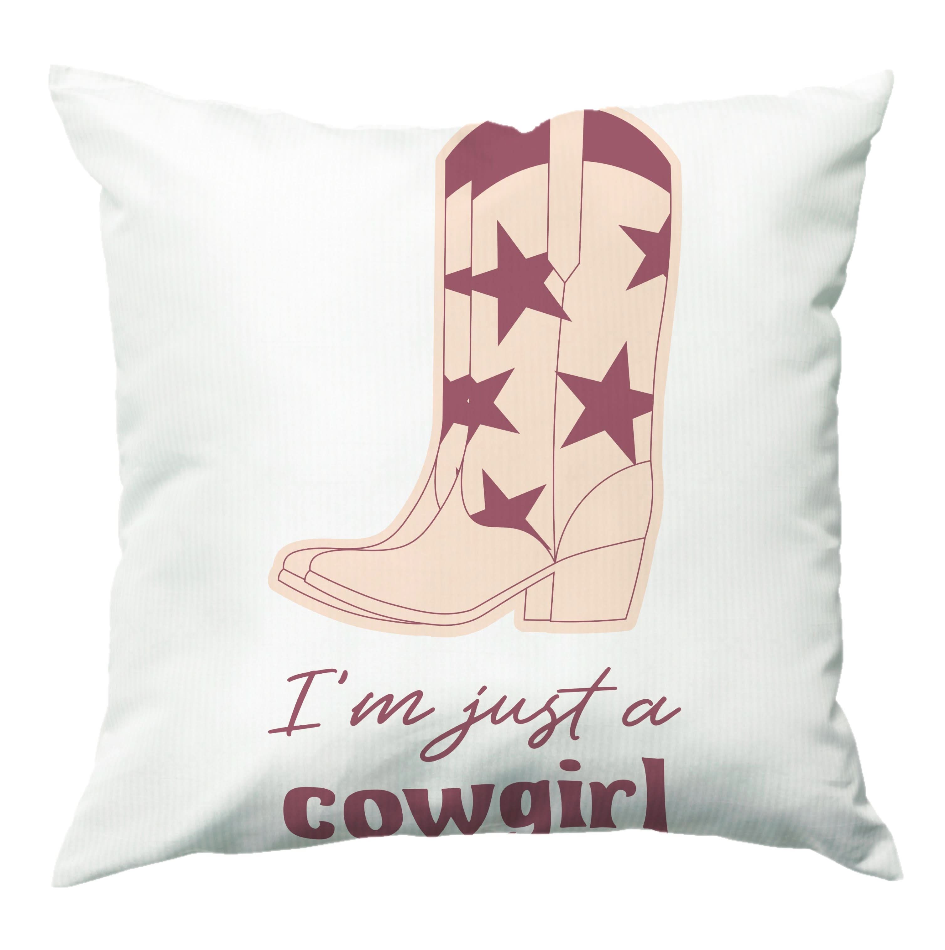 I'm Just A Cowgirl Cushion