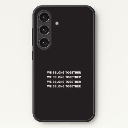 Belong Together Galaxy S24 Plus Case