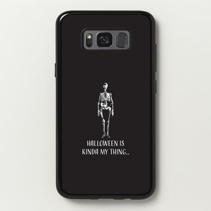 Halloween Is Kinda My Thing.. Galaxy S8 Plus Case