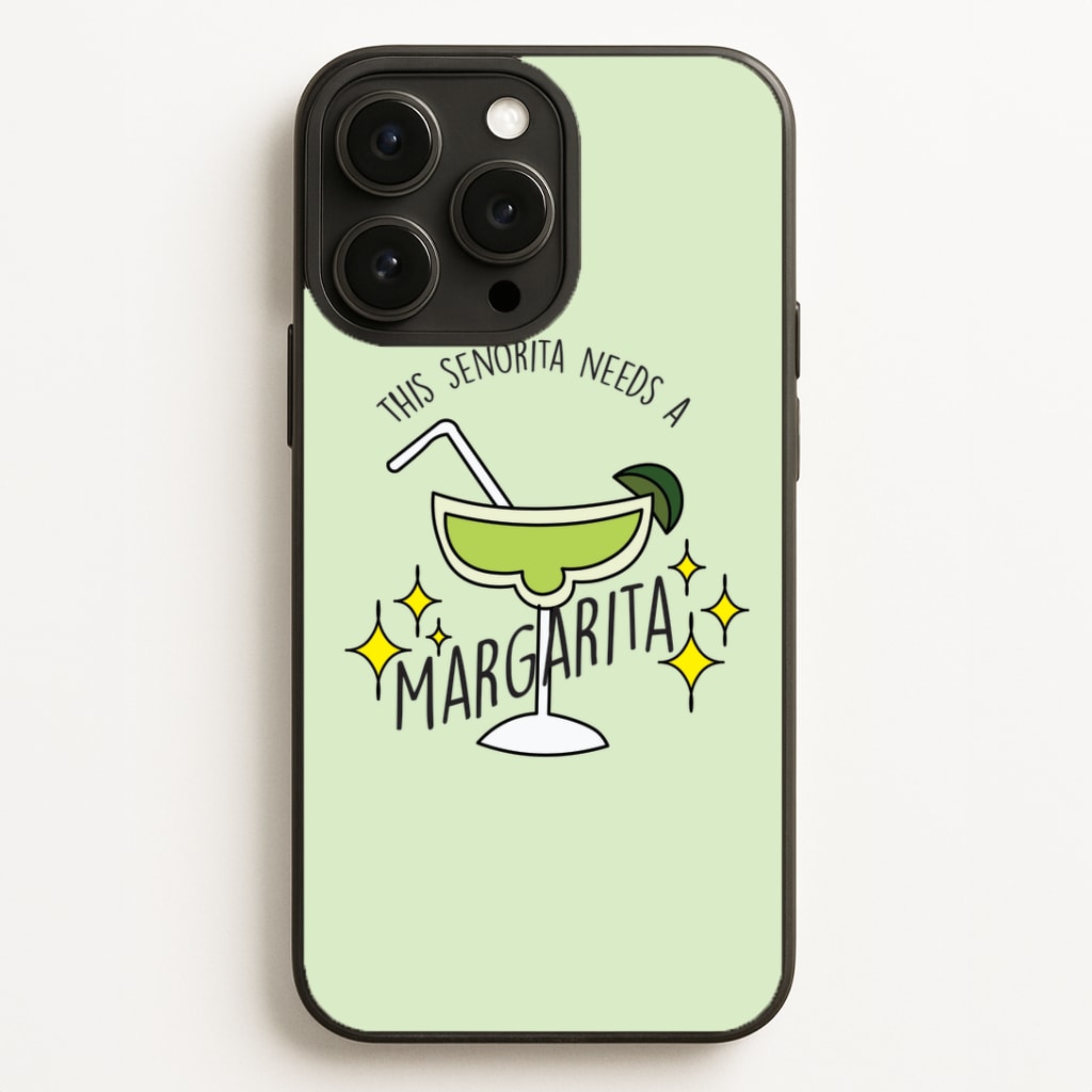 This Senorita Needs A Margarita - Funny Quotes Phone Case