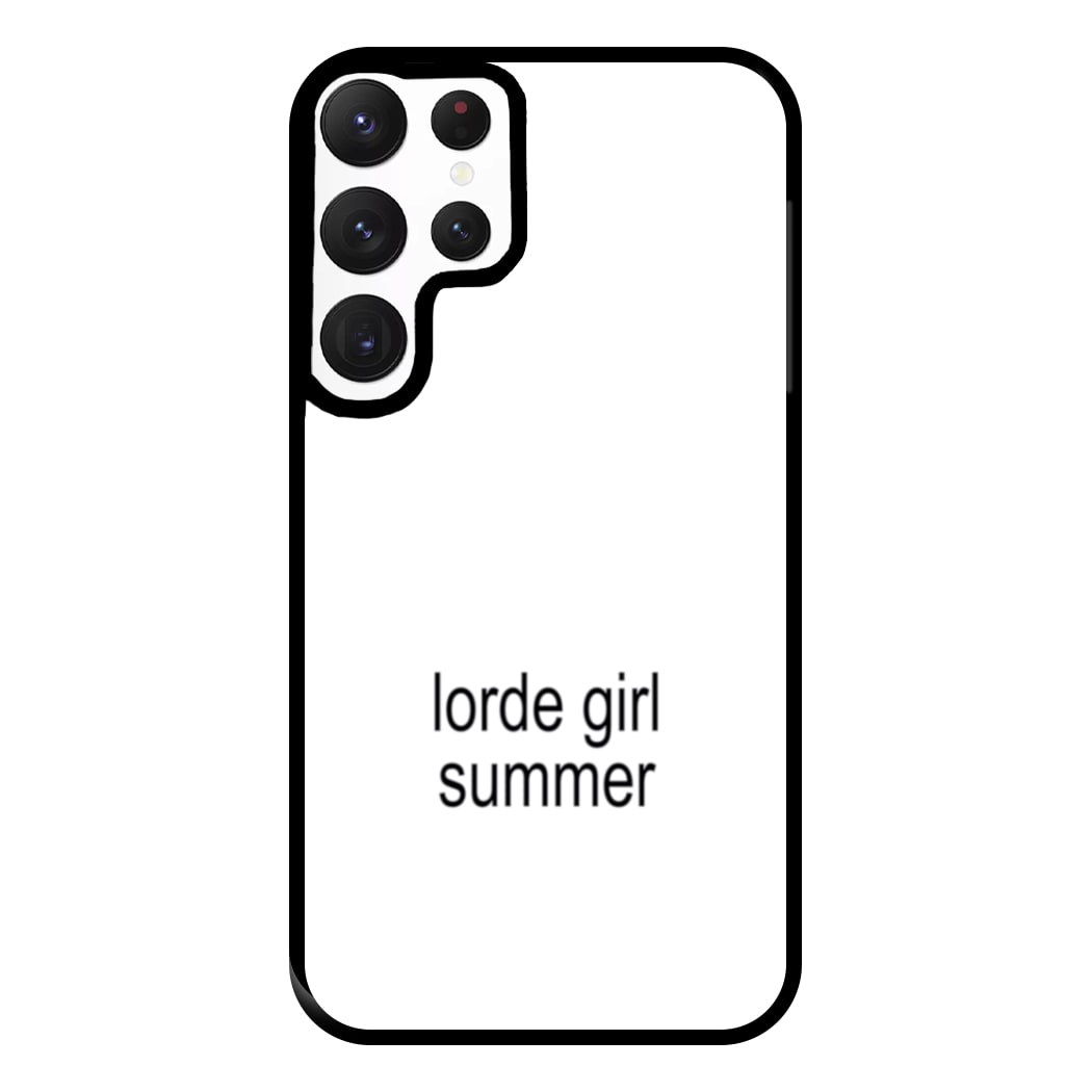 Lorde Girl Summer Galaxy S22 Ultra Case