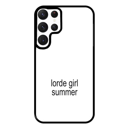 Lorde Girl Summer Galaxy S22 Ultra Case