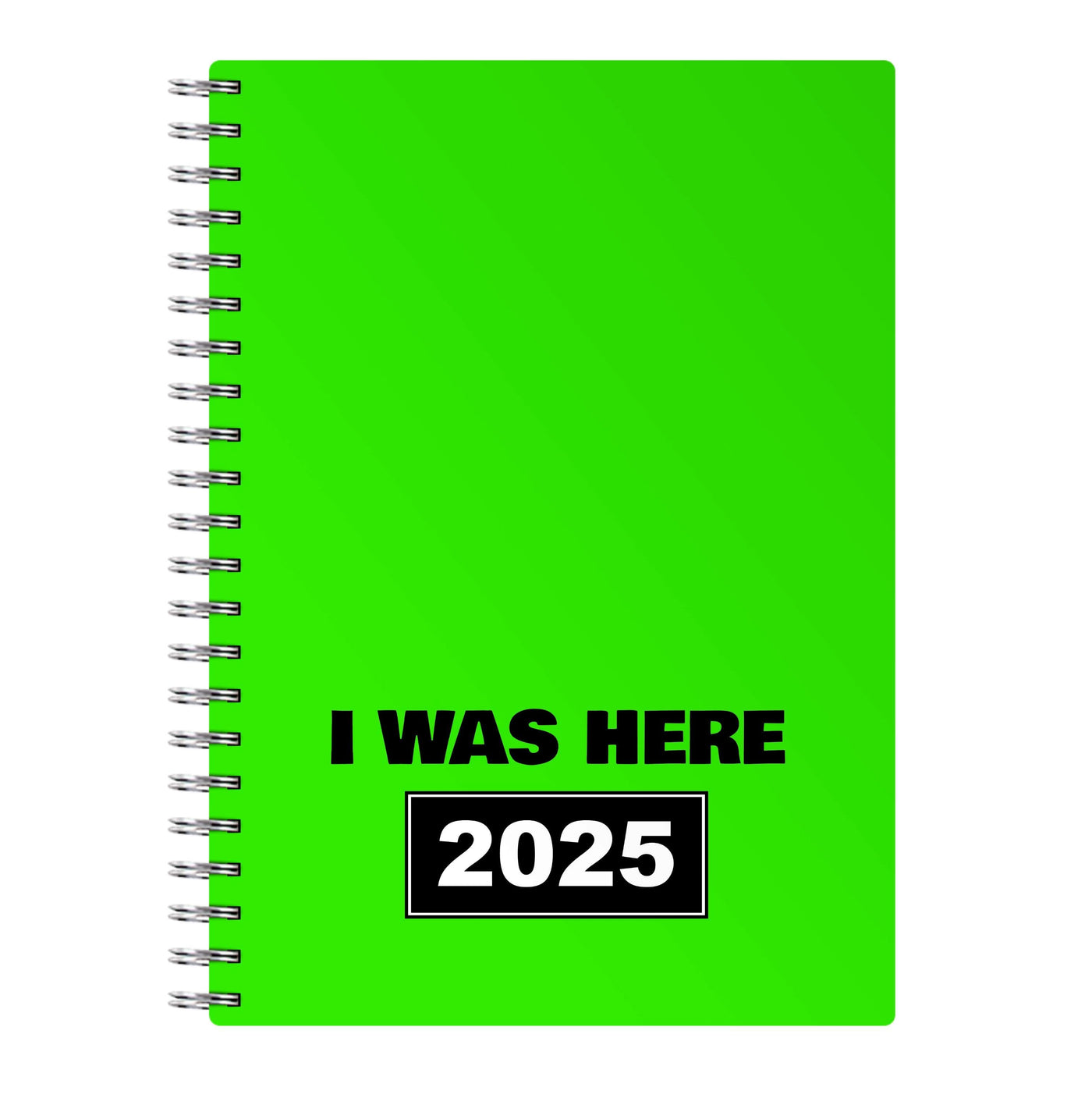 I Was Here 2025 Notebook