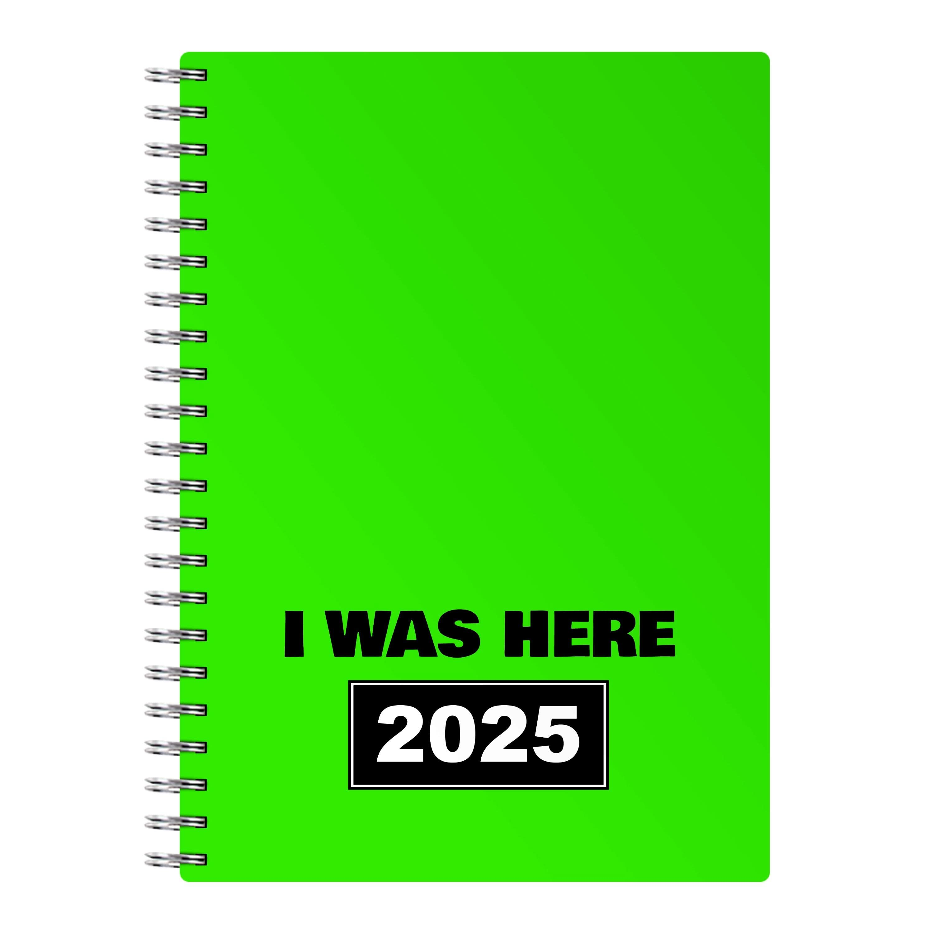 I Was Here 2025 Notebook