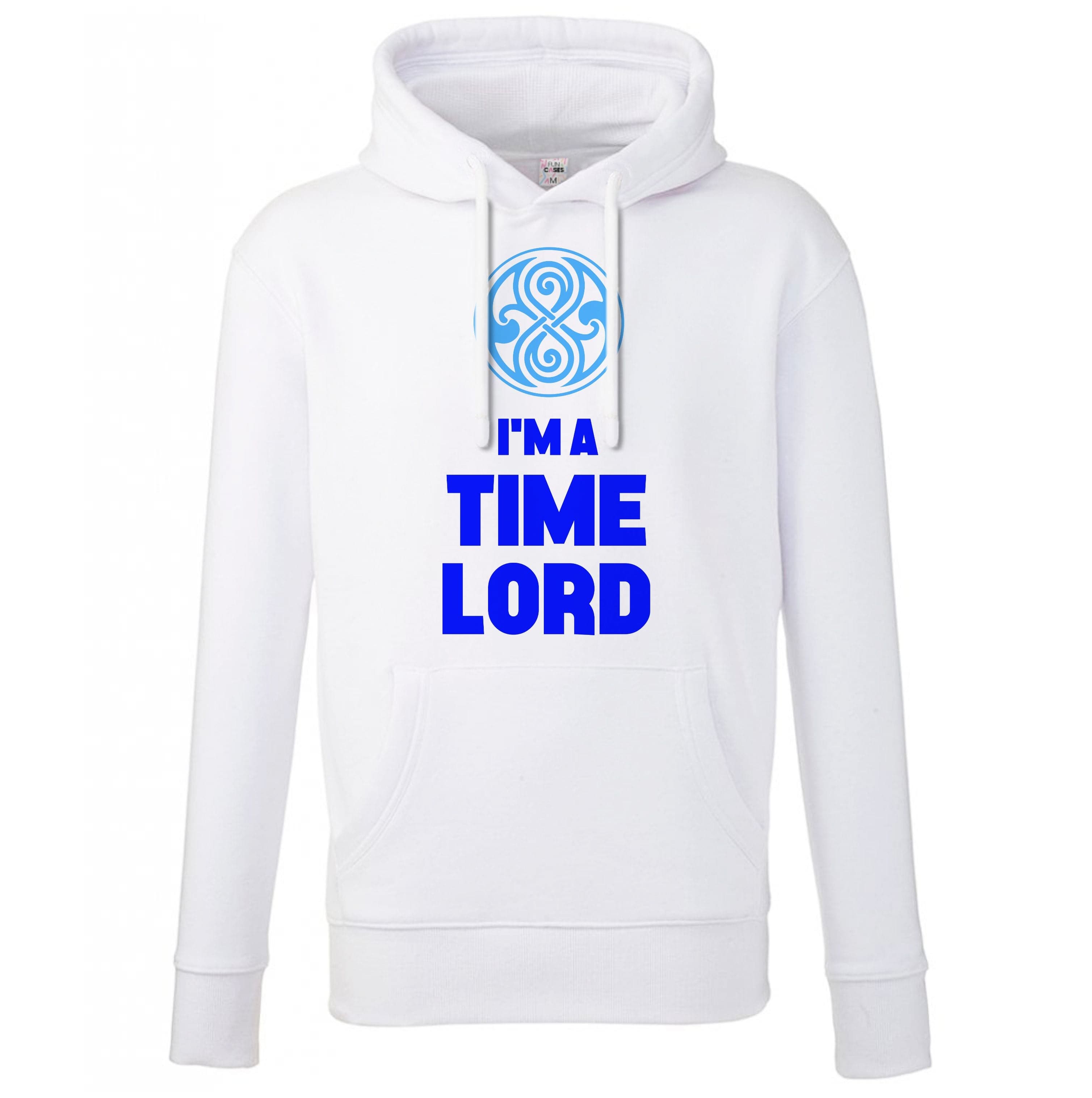 I'm A Time Lord Hoodie