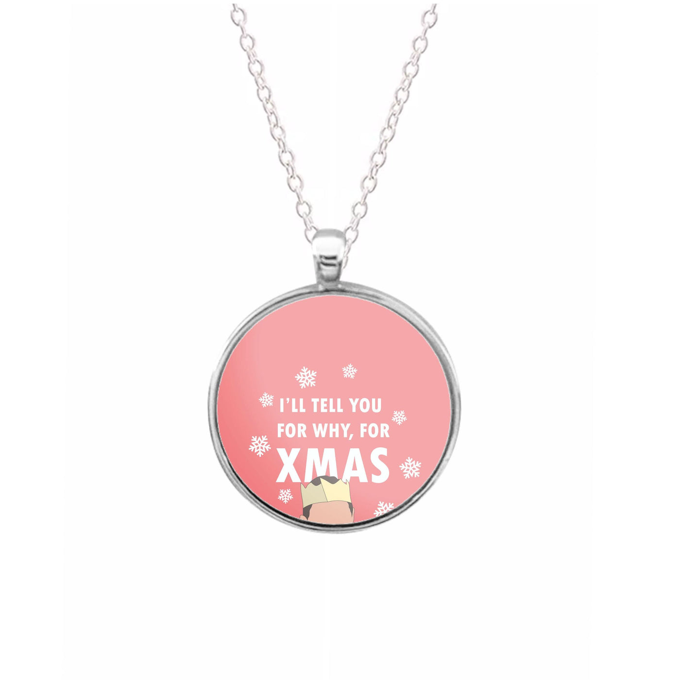 I'll Tell You For Why, For Xmas Necklace