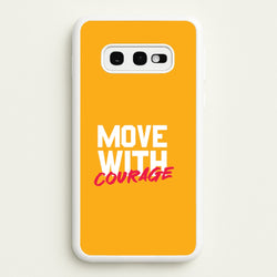Move With Courage Galaxy S10e Case