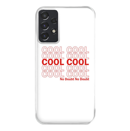 Cool Cool Cool No Doubt White - B99 Phone Case