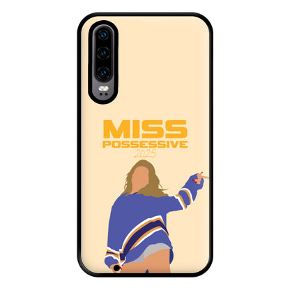 Miss Possessive 25 Huawei P30 Case