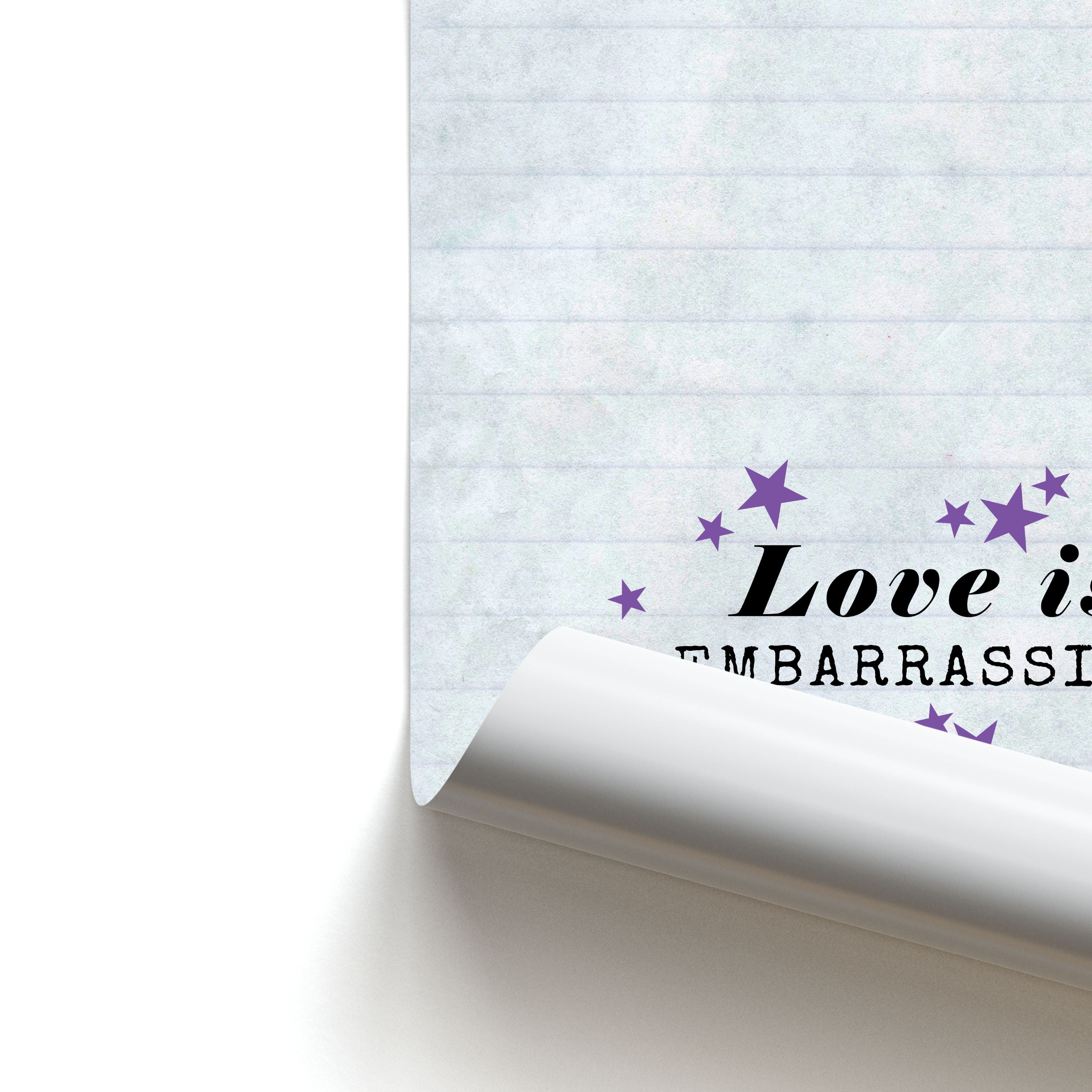 Love Is Embarrassing Note Poster