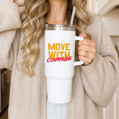 Move With Courage Tumbler