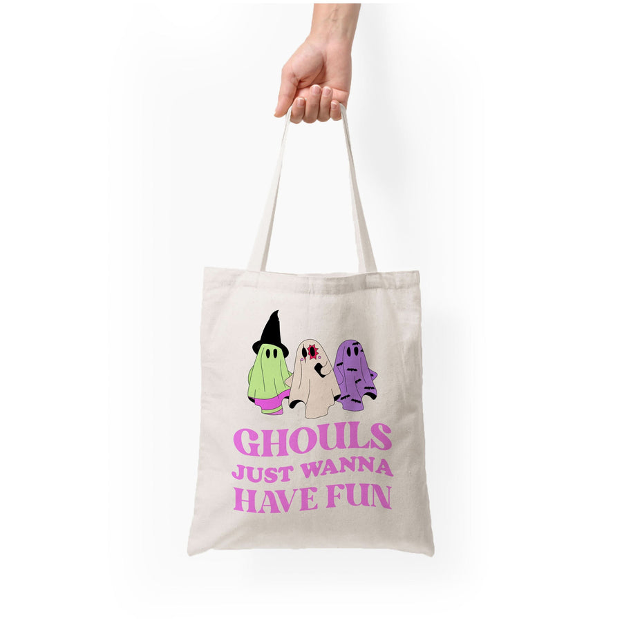 Ghouls Just Wanna Have Fun Tote Bag