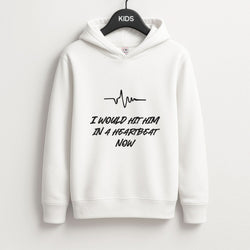 I Would Hit Him In A Heartbeat Now Kids Hoodie
