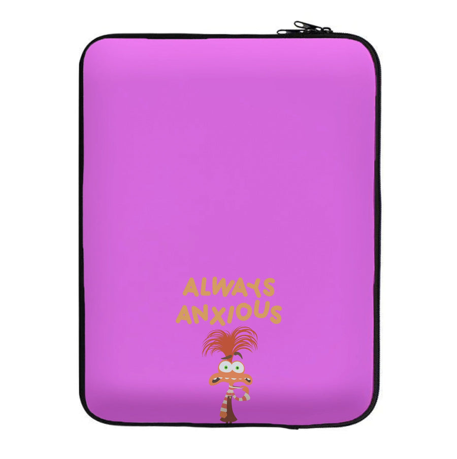Always Anxious - Inside Out Laptop Sleeve