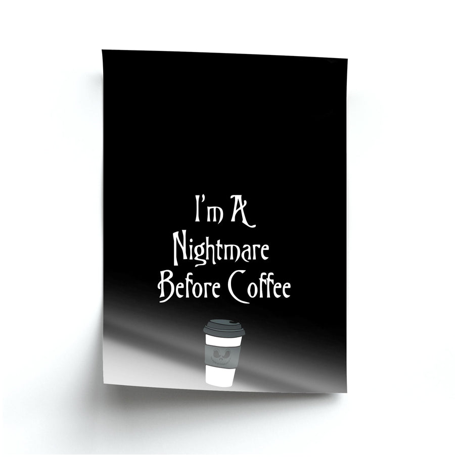 I'm A Nightmare Before Coffee Poster