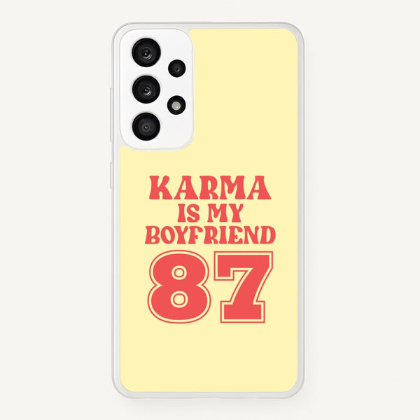 Karma Is My Boyfriend Galaxy A53 Case
