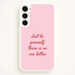 Just Be Yourself Galaxy S23 Plus Case