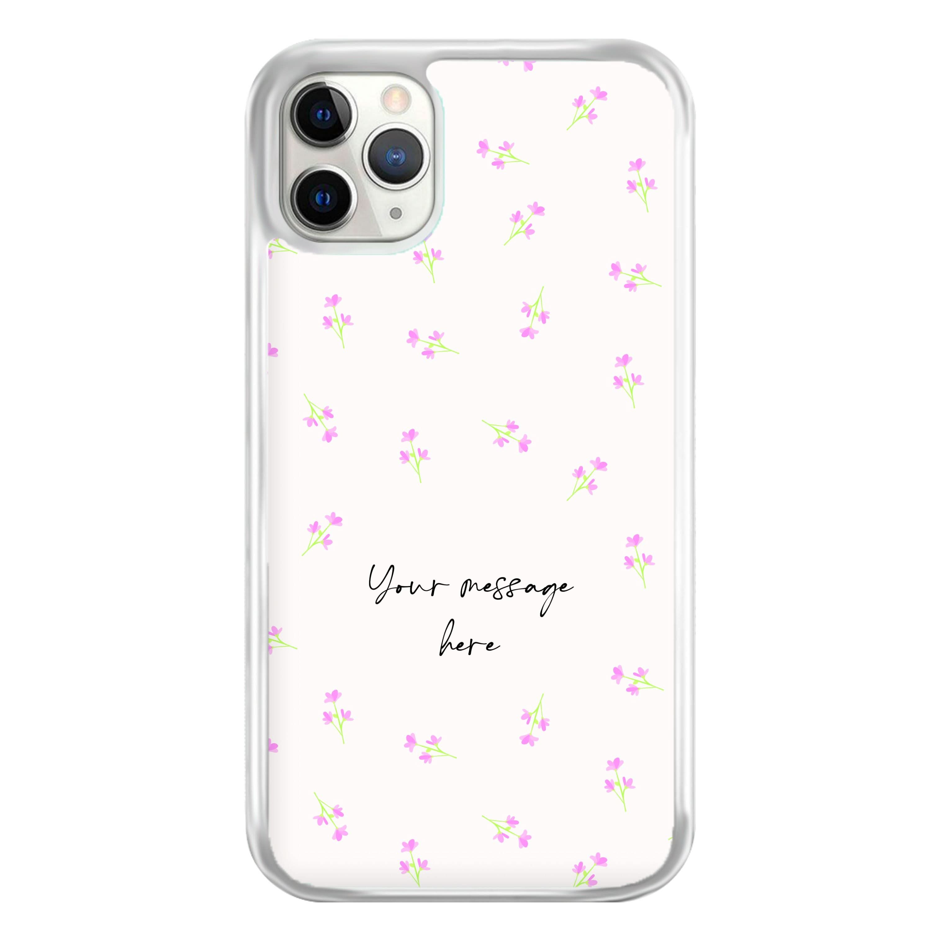 Floral Personalised Message Phone Case