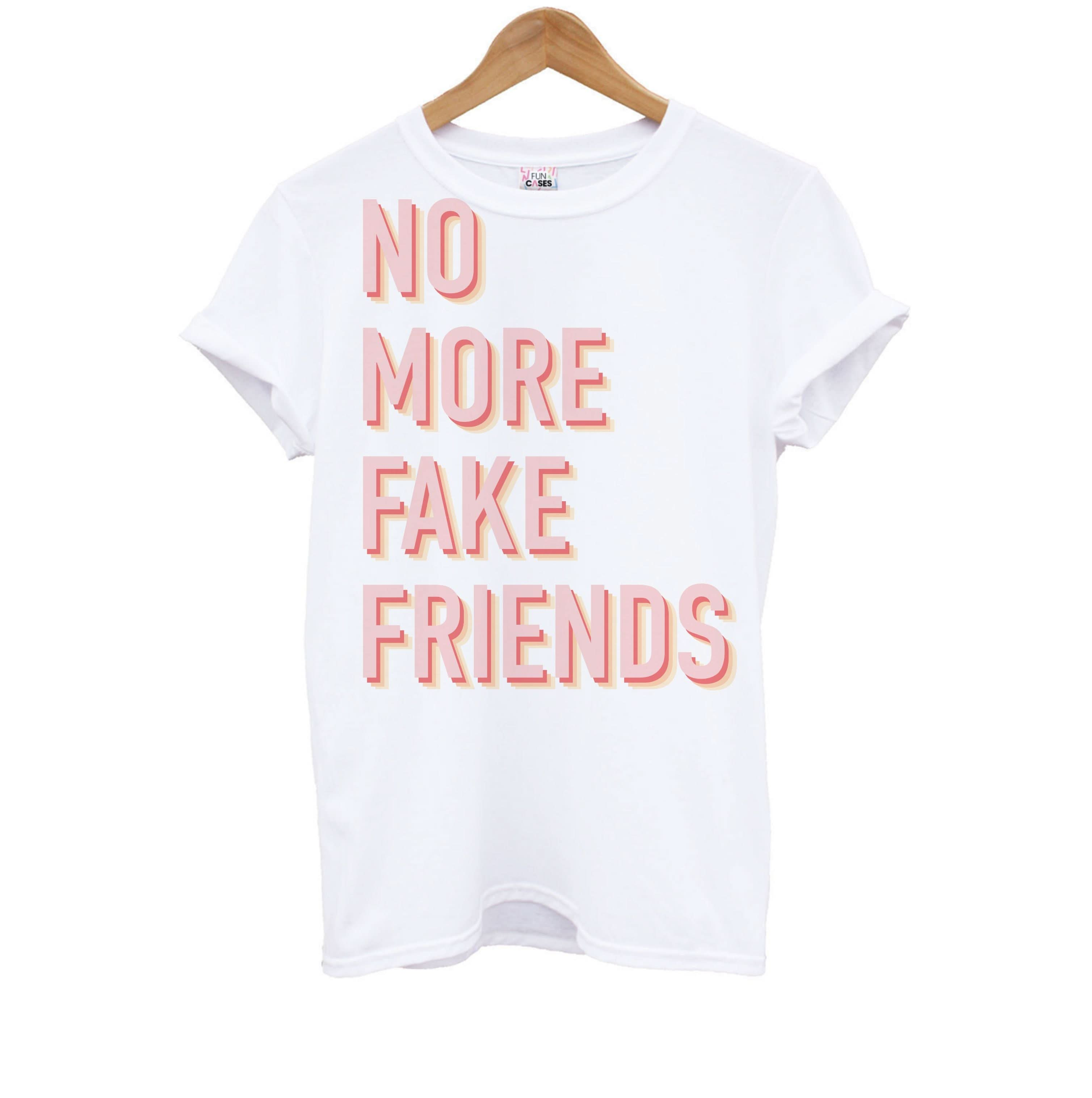 No More Fake Friends Kids T-Shirt