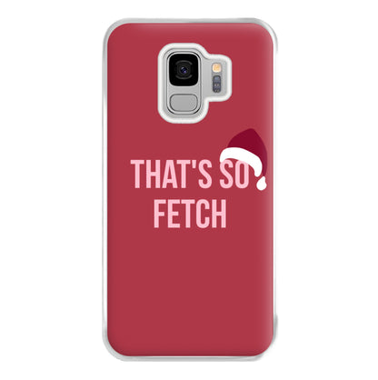 That's So Fetch - Christmas Meanies Phone Case