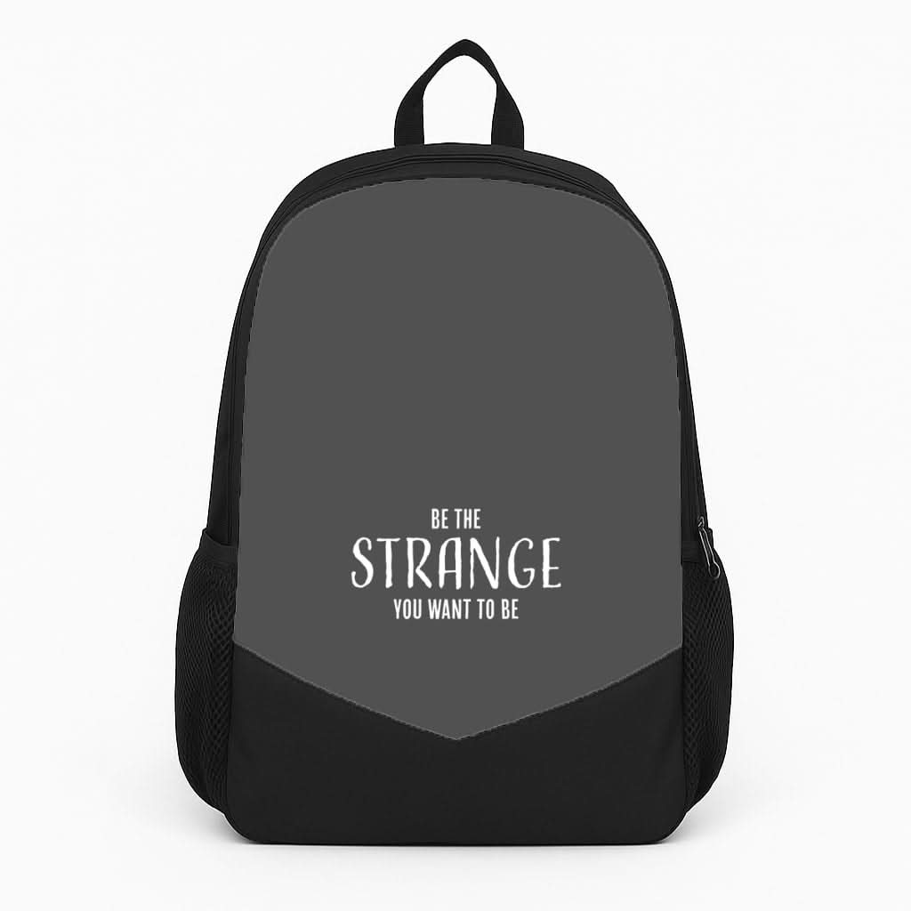 Be The Strange You Want To Be Backpack