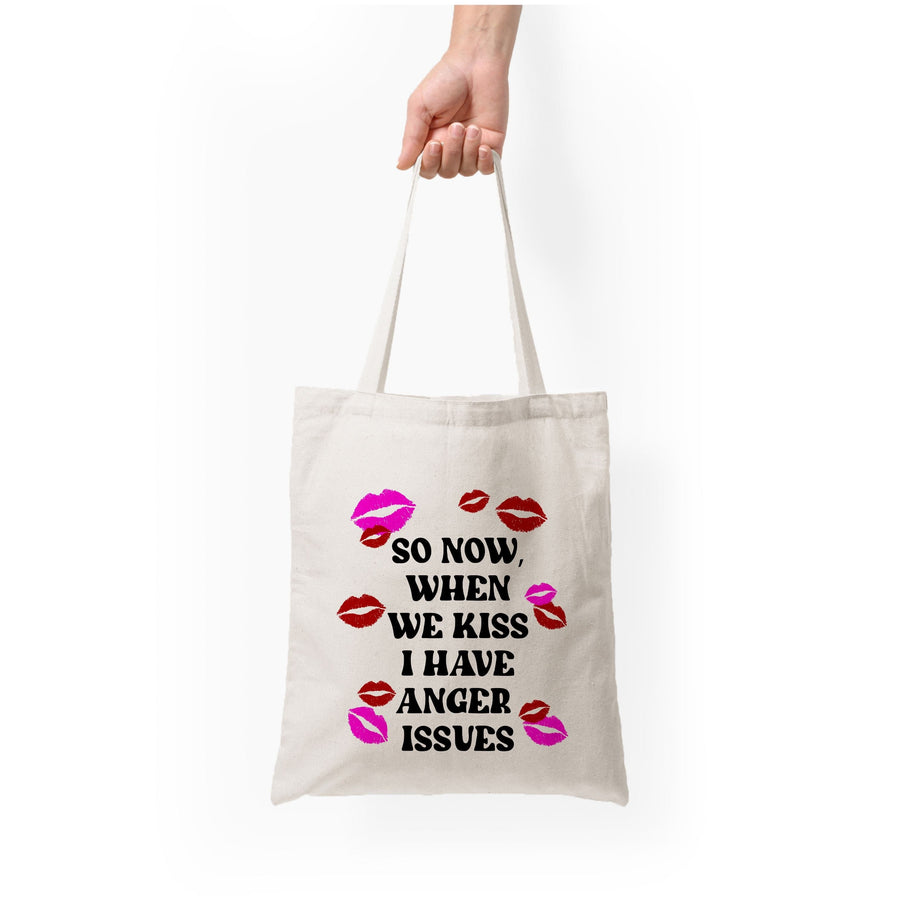 So Now When We Kiss I have Anger Issues - Chappell Roan Tote Bag