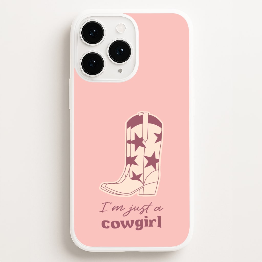 I'm Just A Cowgirl Phone Case for iPhone, Samsung Galaxy and Google Pixel