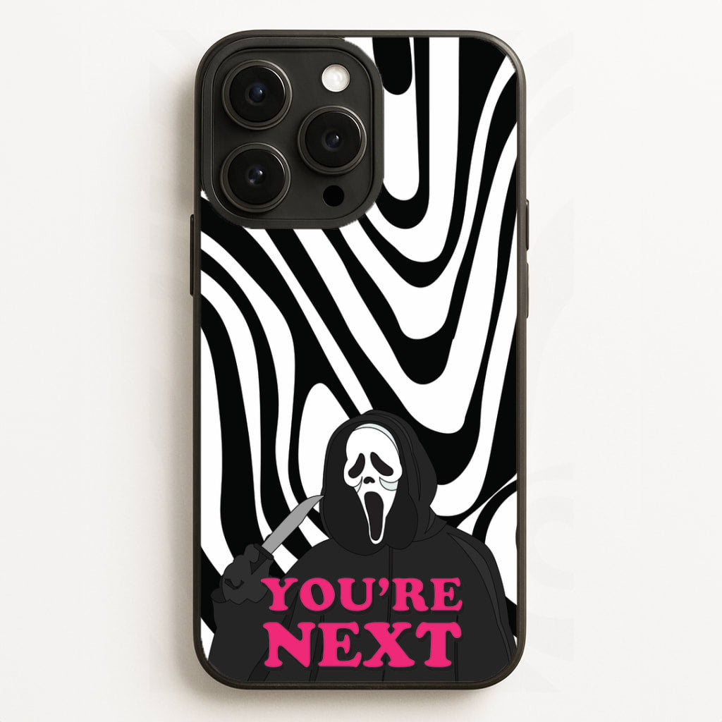You're Next Phone Case