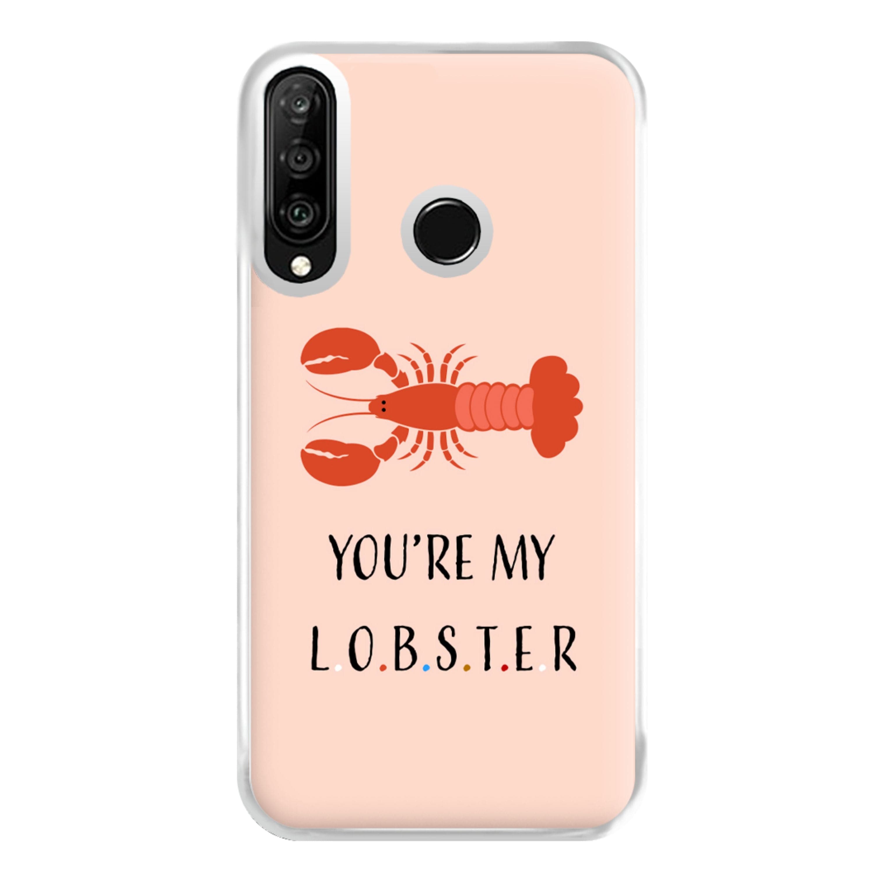 You're My Lobster Phone Case