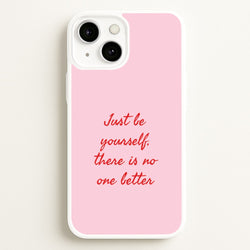 Just Be Yourself iPhone 13 Case