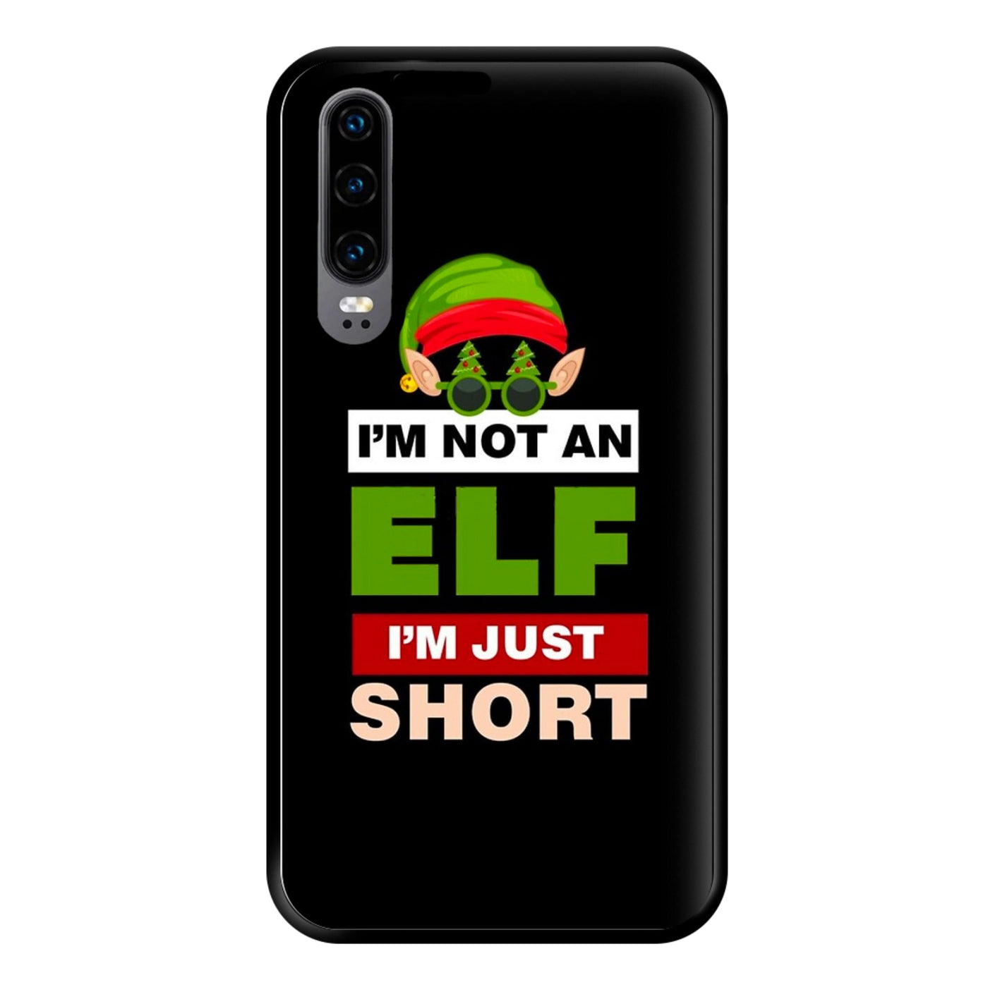 I'm Not An Elf I'm Just Short - Christmas Phone Case