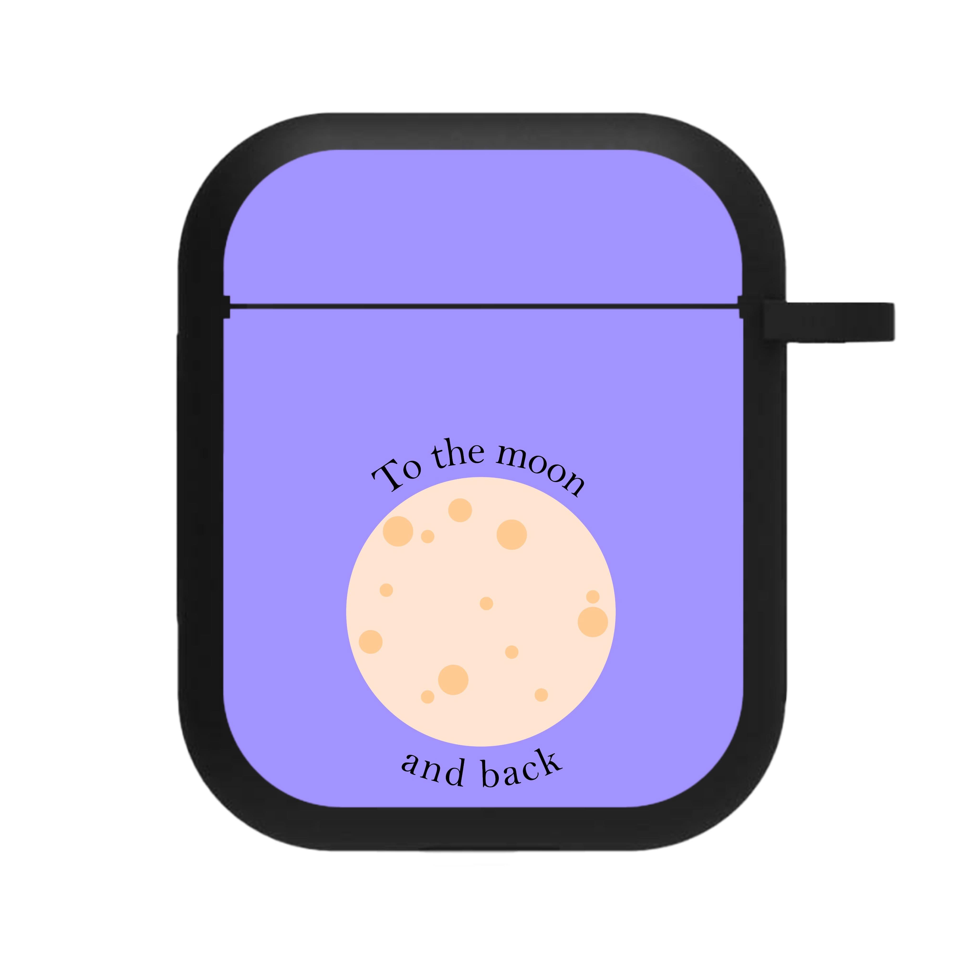 To The Moon And Back AirPods Case
