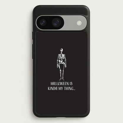 Halloween Is Kinda My Thing.. Google Pixel 9 / 9 Pro Case