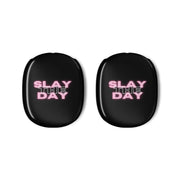 Slay The Day - Sassy Quote AirPods Max Case 3