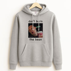 Don't Burn The Bean Unisex Grey Hoodie