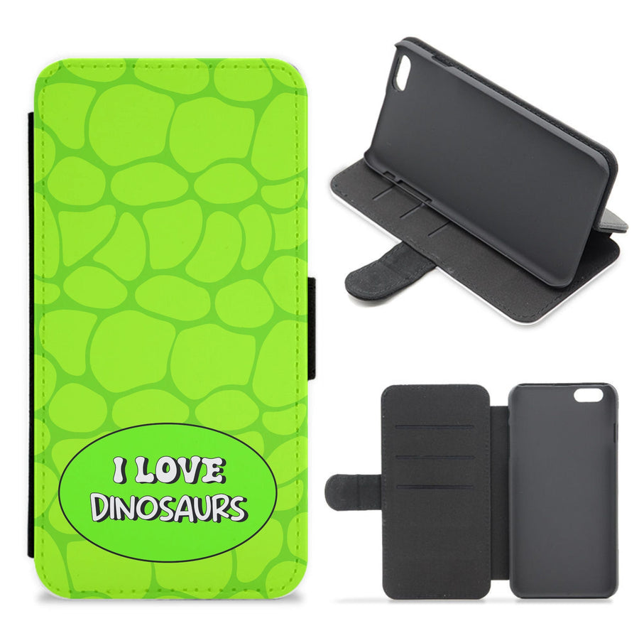 I Love Dinosaurs - Dinosaurs Flip / Wallet Phone Case