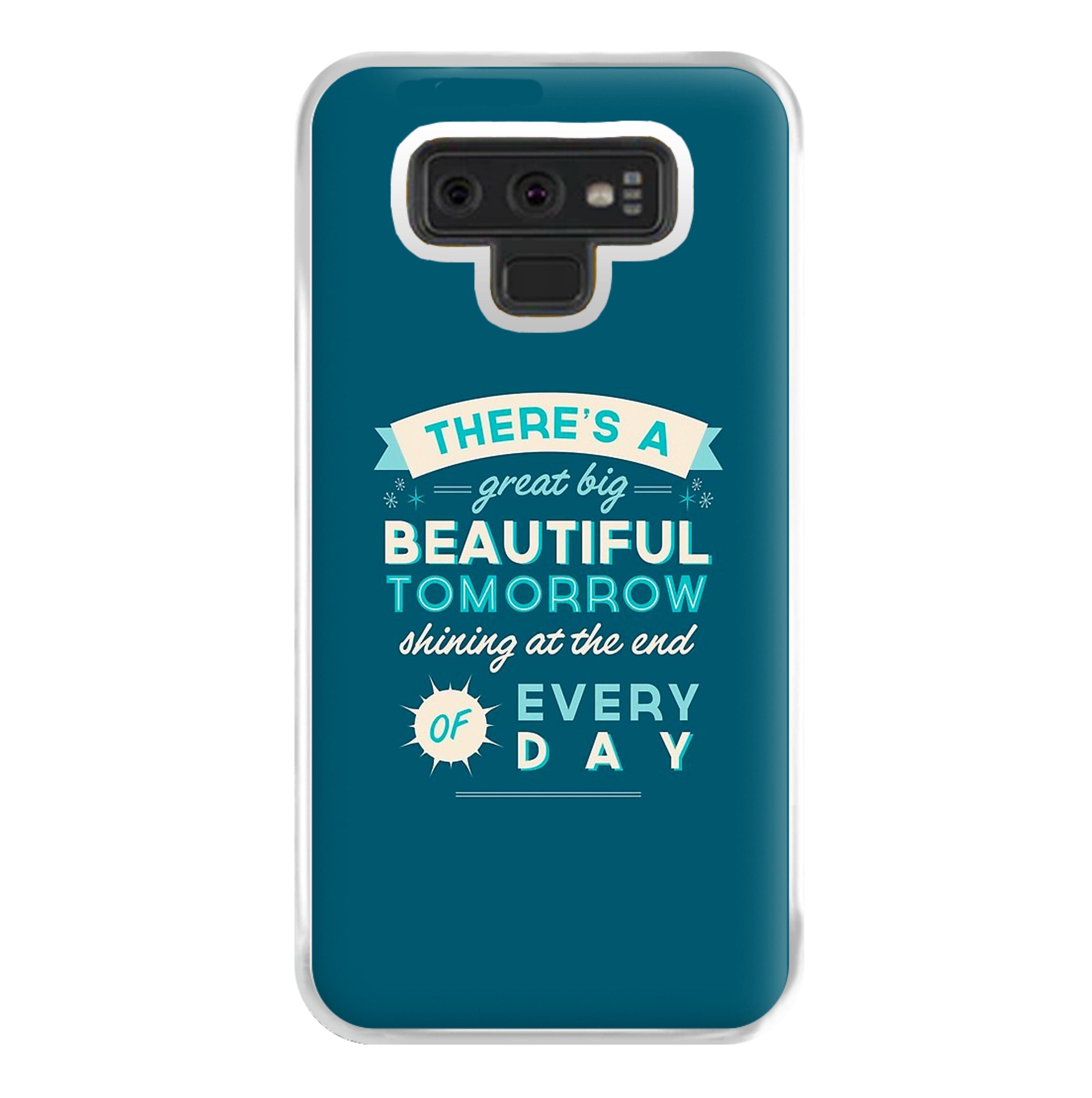 There's A Great Big Beautiful Tomorrow Phone Case