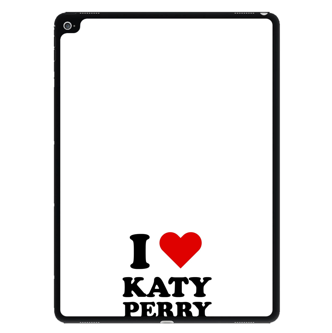 I Love Katy Perry iPad Case